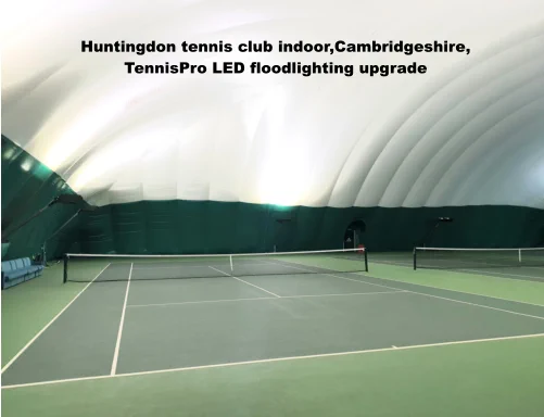 Huntingdon tennis club indoor,Cambridgeshire, TennisPro LED floodlighting Upgrade
