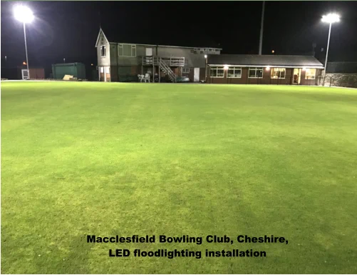 Macclesfield Bowling Club, Cheshire, LED floodlighting System